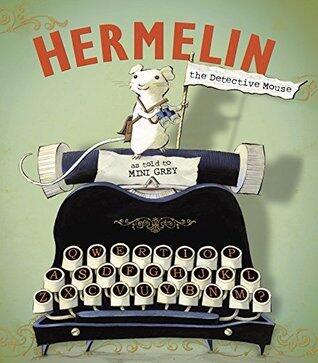 Hermelin: the Detective Mouse