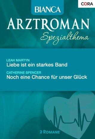 Liebe ist ein starkes Band / Noch eine Chance für unser Glück