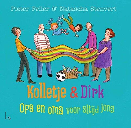 Kolletje & Dirk opa en oma voor altijd jong