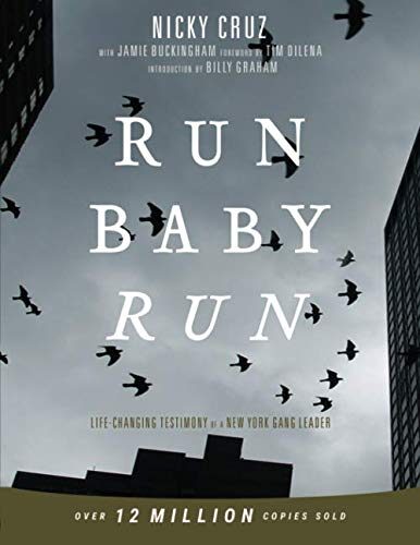Run Baby Run - Large Print: Life-Changing Testimony Of A New York Gang Leader