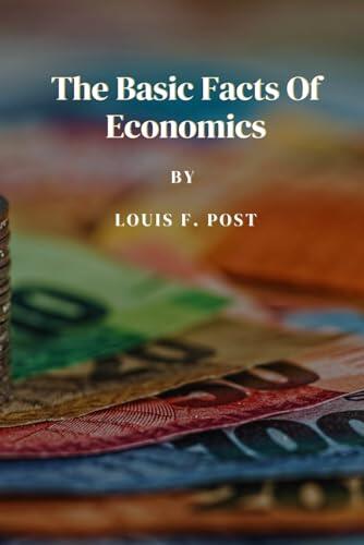 The Basic Facts of Economics: A Common-Sense Primer for Advanced Students