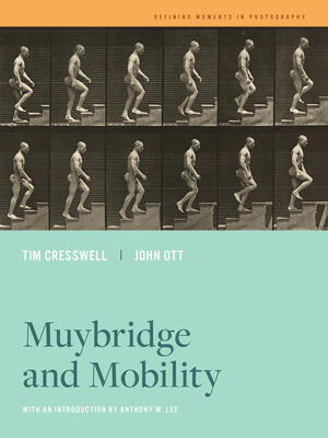 Muybridge and Mobility (Volume 6)