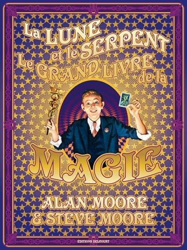 La Lune et le Serpent - Le Grand livre de la magie