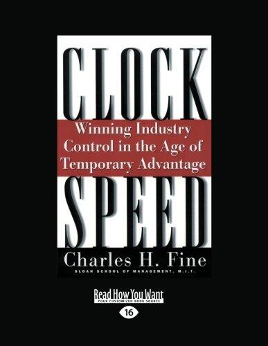 Clockspeed: Winning Industry Control in the Age of Temporary Advantage