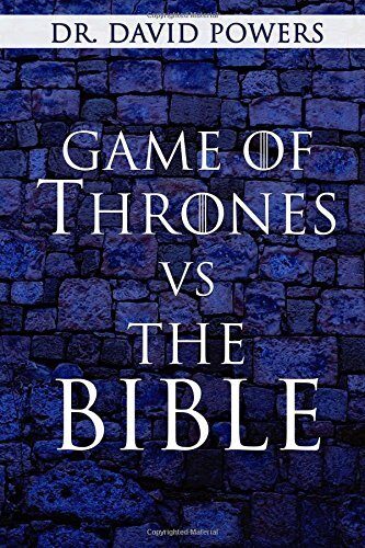 Game of Thrones vs. the Bible (Pop Culture and the Bible)