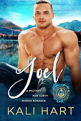Joel: A Military Man Curvy Woman Romance