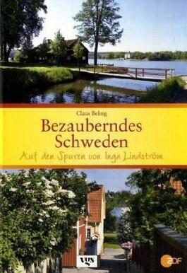 Bezauberndes Schweden: Auf den Spuren von Inga Lindström