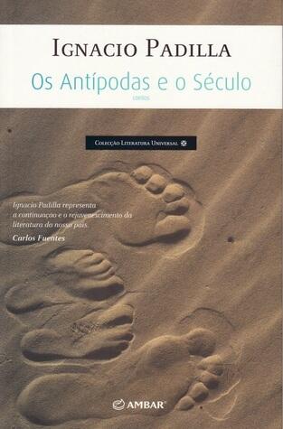 Os Antípodas e o Século