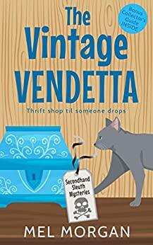 The Vintage Vendetta: A Thrift Shop Cozy Mystery