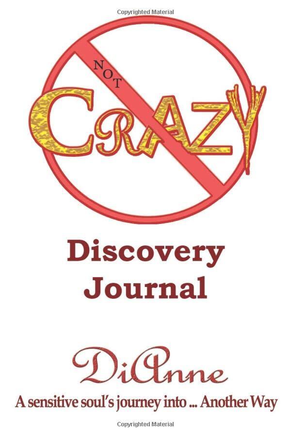 Not Crazy: Discovery Journal