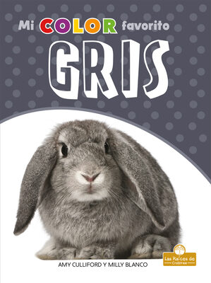 Gris (Gray) (Mi color favorito (My Favorite Color))