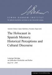 The Holocaust in Spanish Memory: Historical Perceptions and Cultural Discourse