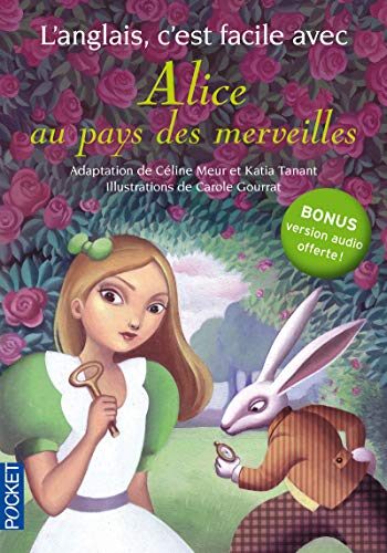 L'anglais c'est facile avec Alice au pays des merveilles