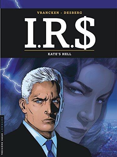 I.R.S - Tome 18 - Kate's Hel