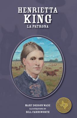 Henrietta King: La Patrona