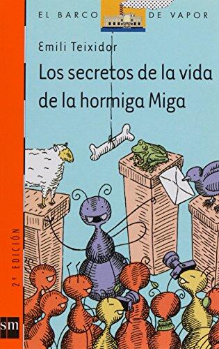 Los Secretos De La Vida De La Hormiga Miga