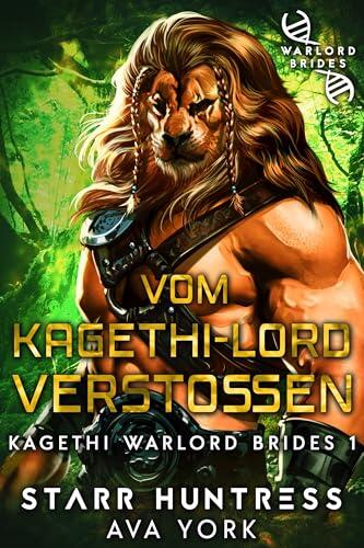 Vom Kagethi-Lord verstoßen: Kagethi Warlord Brides