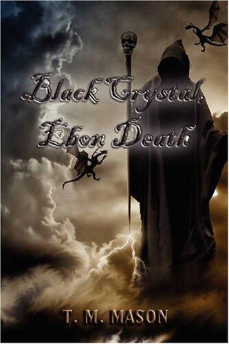 Black Crystal, Ebon Death