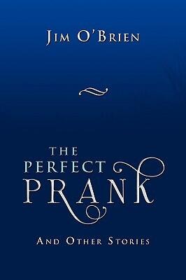 The Perfect Prank and Other Stories
