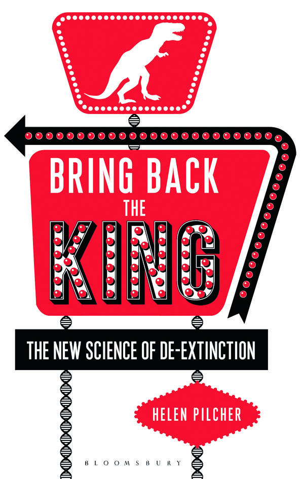 Bring Back the King: The New Science of De-extinction