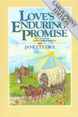 Love's Enduring Promise LP (Love Comes Softly) by Janette Oke