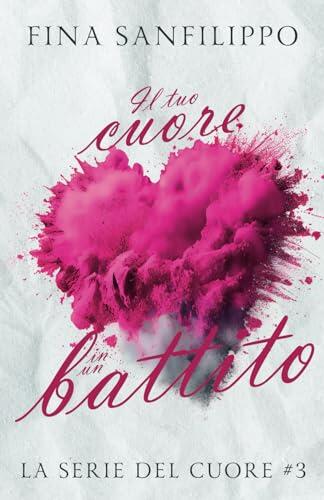 Il tuo cuore in un battito (Serie del cuore)