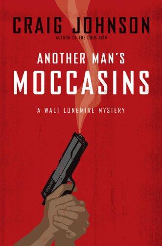 Another Man's Moccasins: A Walt Longmire Mystery