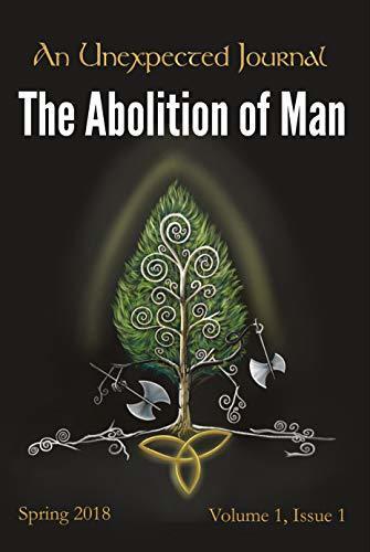 An Unexpected Journal: The Abolition of Man