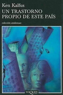 Un trastorno propio de este país
