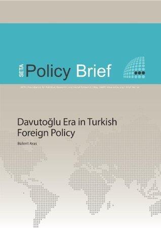 Davutoglu Era in Turkish Foreign Policy