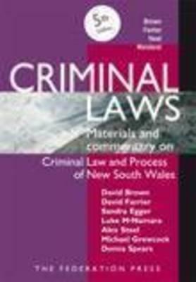 Criminal Laws: Materials and Commentary on Criminal Law and Process in NSW