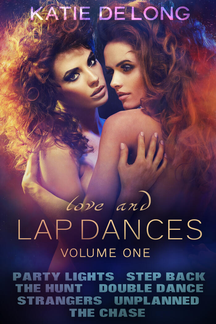 Love and Lapdances Volume One