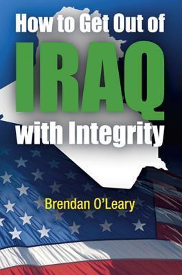 How to Get Out of Iraq with Integrity