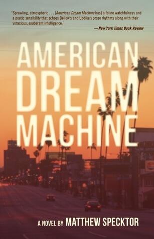American Dream Machine: A Novel