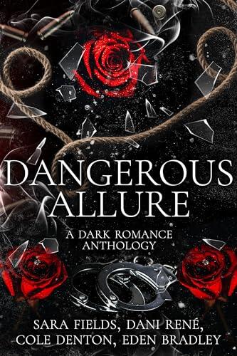 Dangerous Allure: A Dark Romance Anthology
