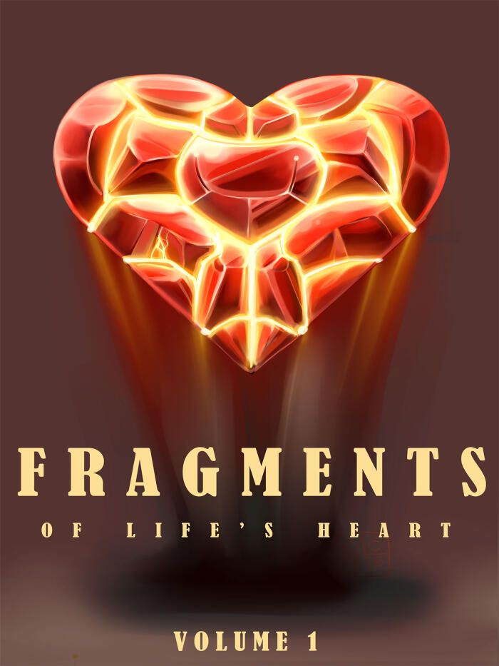 Fragments of Life's Heart