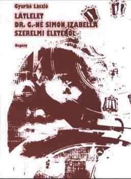Látlelet dr. G.-né Simon Izabella szerelmi életéről