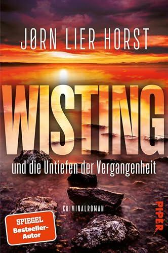 Wisting und die Untiefen der Vergangenheit: Kriminalroman | Packende Spannung aus Norwegen (Wistings schwierigste Fälle 3)