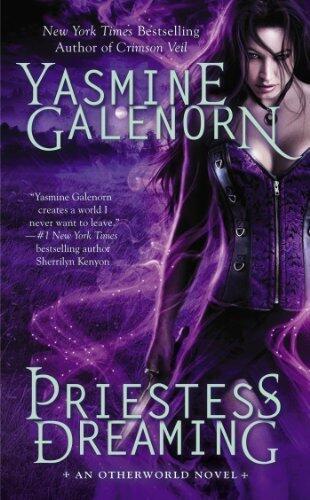 Priestess Dreaming (An Otherworld Novel) by Galenorn, Yasmine(September 30, 2014) Mass Market Paperback
