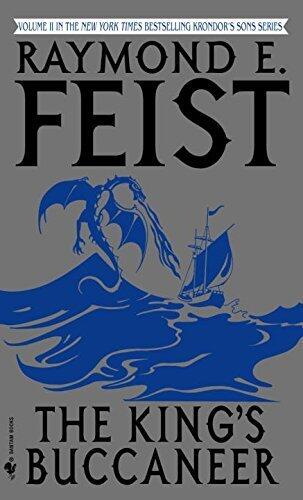 The King's Buccaneer (Riftwar Cycle: Krondor's Sons) by Raymond E. Feist