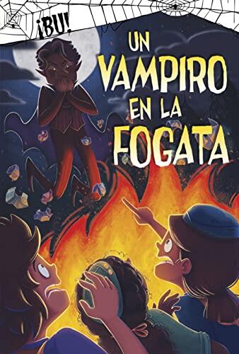 Un vampiro en la fogata/ Campfire Vampire (Bu!/ Boo Books)