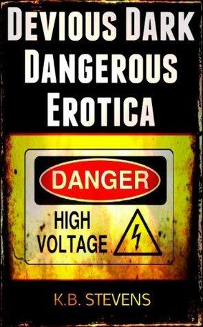 Devious Dark Dangerous Erotica