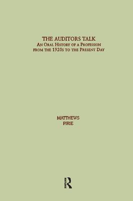 The Auditor's Talk: An Oral History of the Profession from the 1920s to the Present Day