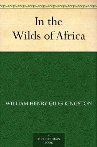 In the Wilds of Africa