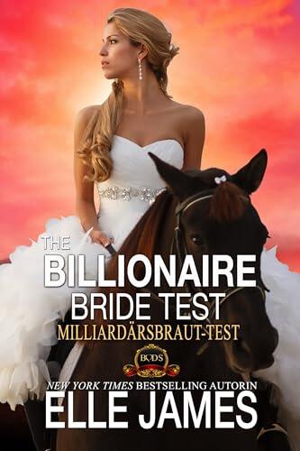 THE BILLIONAIRE BRIDE TEST: Milliardärsbraut-Test