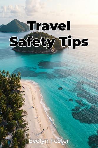 Travel Safety Tips