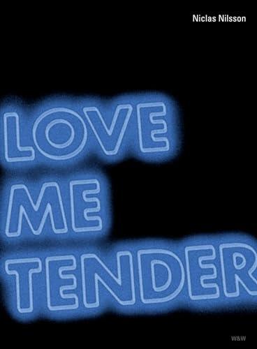 Love me tender