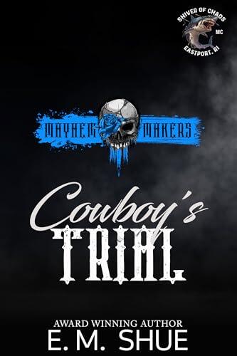 Cowboy's Trial: Mayhem Makers (Shiver of Chaos 4)