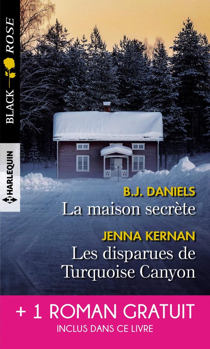 La maison secrète - Les disparues de Turquoise Canyon - Piégée par le mensonge (Black Rose (525))