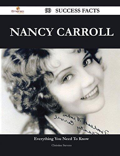 Nancy Carroll 90 Success Facts: Everything You Need to Know About Nancy Carroll